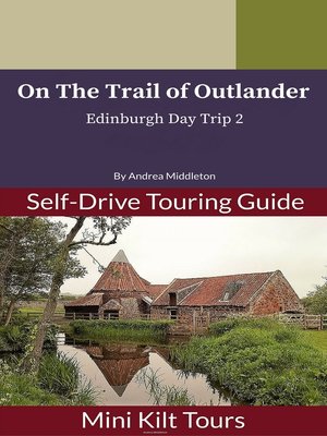 cover image of Mini Kilt Tours On the Trail of Outlander Edinburgh Day Trip 2